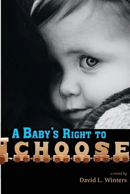 Prawo dziecka do wyboru - A Baby's Right to Choose