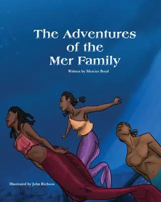 Przygody rodziny Merów - The Adventures of the Mer Family