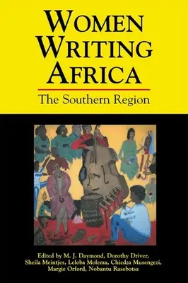 Kobiety piszące o Afryce: Region południowy - Women Writing Africa: The Southern Region