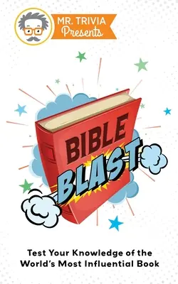 Mr. Trivia Presents: Bible Blast: Sprawdź swoją wiedzę o najbardziej wpływowej książce świata - Mr. Trivia Presents: Bible Blast: Test Your Knowledge of the World's Most Influential Book