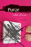 Purge: Dzienniki odwykowe - Purge: Rehab Diaries