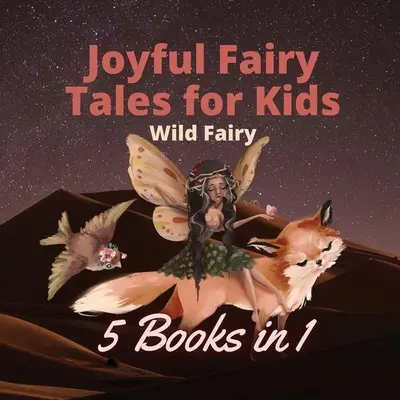 Radosne bajki dla dzieci: 5 książek w 1 - Joyful Fairy Tales for Kids: 5 Books in 1