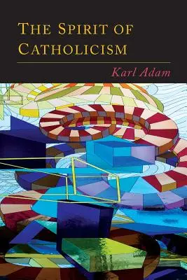Duch katolicyzmu - The Spirit of Catholicism