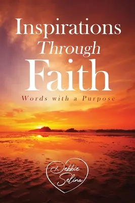 Inspiracje przez wiarę: Słowa z celem - Inspirations Through Faith: Words with a Purpose