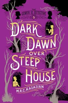 Mroczny świt nad Steep House: Detektyw z Gower Street - Dark Dawn Over Steep House: The Gower Street Detective