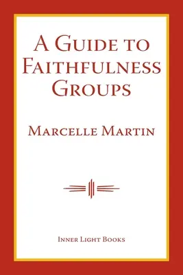 Przewodnik dla grup wierności - A Guide To Faithfulness Groups