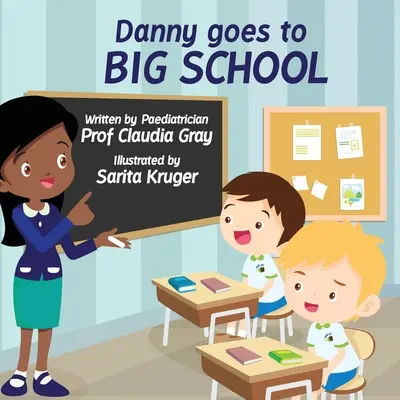 Danny idzie do dużej szkoły - Danny Goes to Big School