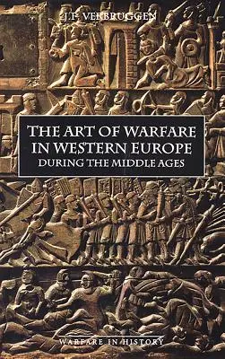 Sztuka wojenna w Europie Zachodniej w średniowieczu od VIII wieku - The Art of Warfare in Western Europe During the Middle Ages from the Eighth Century