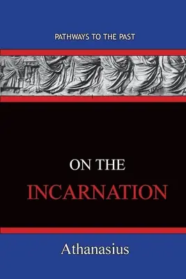 O Wcieleniu: Ścieżki do przeszłości - On The Incarnation: Pathways To The Past