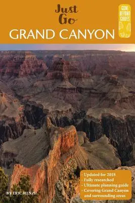 Kompletny przewodnik po Wielkim Kanionie: Kompletny przewodnik po Parku Narodowym Wielkiego Kanionu i okolicach - A Complete Guide to the Grand Canyon: A Complete Guide to the Grand Canyon National Park and Surrounding Areas