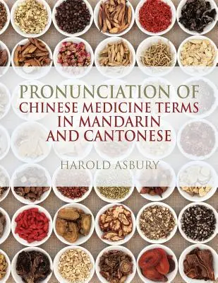 Wymowa terminów medycyny chińskiej w języku mandaryńskim i kantońskim - Pronunciation of Chinese Medicine Terms in Mandarin and Cantonese