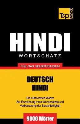 Wortschatz Deutsch-Hindi fr das Selbststudium - 9000 słów - Wortschatz Deutsch-Hindi fr das Selbststudium - 9000 Wrter