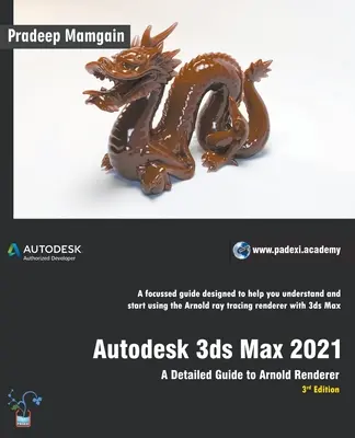 Autodesk 3ds Max 2021: Szczegółowy przewodnik po Arnold Renderer, wydanie 3 - Autodesk 3ds Max 2021: A Detailed Guide to Arnold Renderer, 3rd Edition