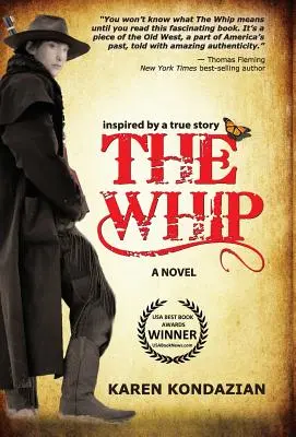 The Whip: Powieść inspirowana historią Charleya Parkhursta - The Whip: A Novel Inspired by the Story of Charley Parkhurst