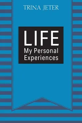 Życie: Moje osobiste doświadczenia - Life: My Personal Experiences