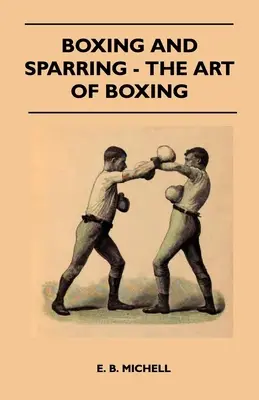 Boks i sparingi - sztuka boksu - Boxing And Sparring - The Art Of Boxing