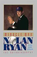 Cudowny człowiek: Nolan Ryan - Miracle Man: Nolan Ryan