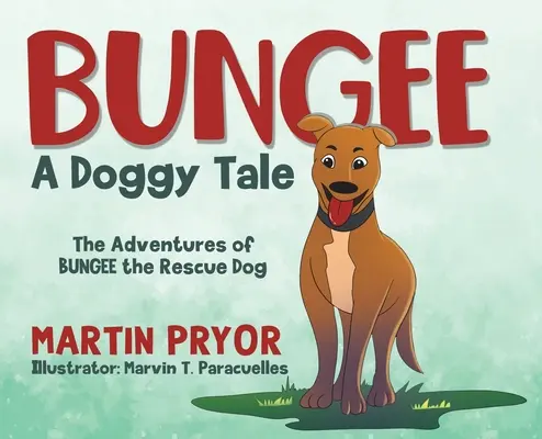 Bungee: Opowieść o psie - Bungee: A Doggy Tale