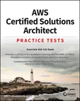 Aws Certified Solutions Architect Practice Tests: Egzamin Associate Saa-C01 - Aws Certified Solutions Architect Practice Tests: Associate Saa-C01 Exam