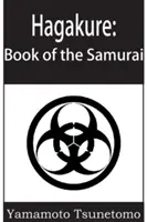 Hagakure: Księga samurajów - Hagakure: The Book of the Samurai