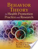 Teoria zachowań w praktyce i badaniach nad promocją zdrowia - Behavior Theory in Health Promotion Practice and Research