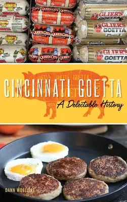 Cincinnati Goetta: smakowita historia - Cincinnati Goetta: A Delectable History