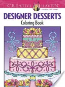 Książka do kolorowania Creative Haven Designer Desserts - Creative Haven Designer Desserts Coloring Book