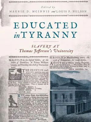 Wykształceni w tyranii: niewolnictwo na uniwersytecie Thomasa Jeffersona - Educated in Tyranny: Slavery at Thomas Jefferson's University