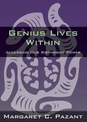 Geniusz żyje wewnątrz - Genius Lives Within
