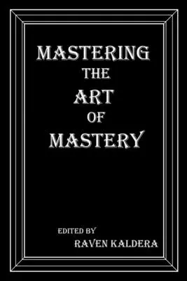 Opanowanie sztuki mistrzostwa - Mastering the Art of Mastery