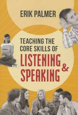 Nauczanie podstawowych umiejętności słuchania i mówienia: ASCD - Teaching the Core Skills of Listening and Speaking: ASCD