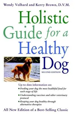 Holistyczny przewodnik dla zdrowego psa - Holistic Guide for a Healthy Dog