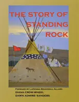 The Story of Standing Rock: w miękkiej okładce - The Story of Standing Rock: paperback