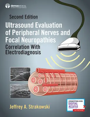 Ocena ultrasonograficzna nerwów obwodowych i neuropatii ogniskowych, wydanie drugie: Korelacja z elektrodiagnostyką - Ultrasound Evaluation of Peripheral Nerves and Focal Neuropathies, Second Edition: Correlation with Electrodiagnosis