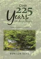 Ponad 225 lat rodziny Keys/ Keyes: Rodziny we wschodniej Karolinie Północnej - Over 225 Years of Keys/ Keyes: Families in Eastern North Carolina