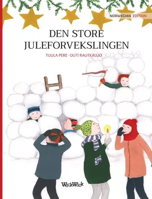 Den store juleforvekslingen: Norweskie wydanie Christmas Switcheroo - Den store juleforvekslingen: Norwegian Edition of Christmas Switcheroo