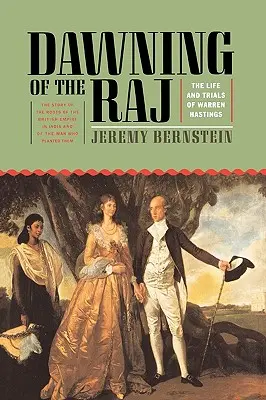 Świt Raju: Życie i próby Warrena Hastingsa - Dawning of the Raj: The Life and Trials of Warren Hastings