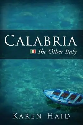 Kalabria: drugie Włochy - Calabria: The Other Italy