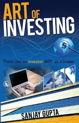 Sztuka inwestowania: Myśl jak inwestor, a nie jak handlowiec - Art of Investing: Think like an investor NOT as a trader