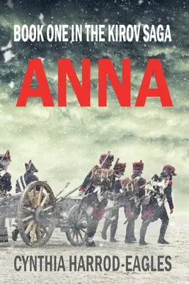 Anna: Pierwsza księga sagi o Kirowie - Anna: Book One in the Kirov Saga