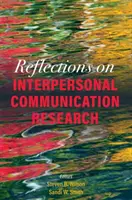 Refleksje na temat badań nad komunikacją interpersonalną - Reflections on Interpersonal Communication Research