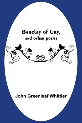 Barclay z Ury i inne wiersze - Barclay Of Ury, And Other Poems