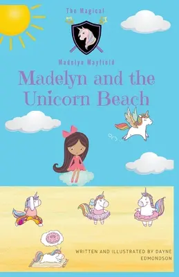 Madelyn i plaża jednorożców - Madelyn and the Unicorn Beach