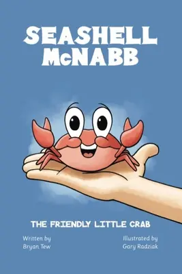 Przyjazny mały krab Seashell McNabb - Seashell McNabb the Friendly Little Crab