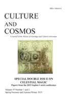 Kultura i kosmos Vol 19 1 i 2: Niebiańska magia - Culture and Cosmos Vol 19 1 and 2: Celestial Magic