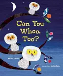 Czy ty też potrafisz Whoo? - Can You Whoo, Too?