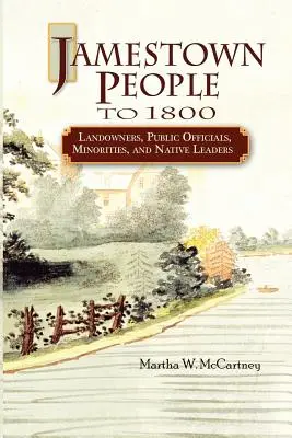 Ludzie Jamestown do 1800 roku: Właściciele ziemscy, urzędnicy państwowi, mniejszości i rdzenni przywódcy - Jamestown People to 1800: Landowners, Public Officials, Minorities, and Native Leaders