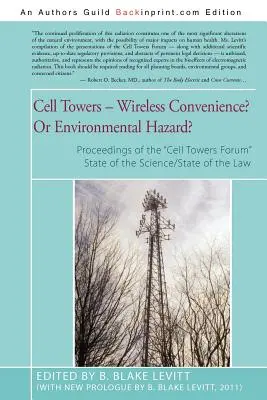 Wieże komórkowe - bezprzewodowa wygoda? Czy zagrożenie dla środowiska? - Cell Towers-- Wireless Convenience? Or Environmental Hazard?