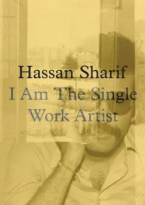 Hassan Sharif: Jestem artystą jednego dzieła - Hassan Sharif: I Am the Single Work Artist