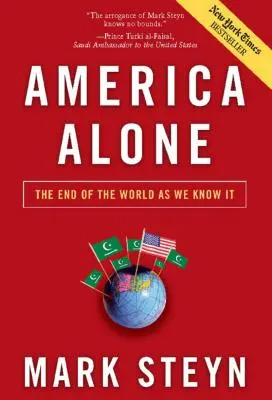 America Alone: Koniec świata, jaki znamy - America Alone: The End of the World as We Know It